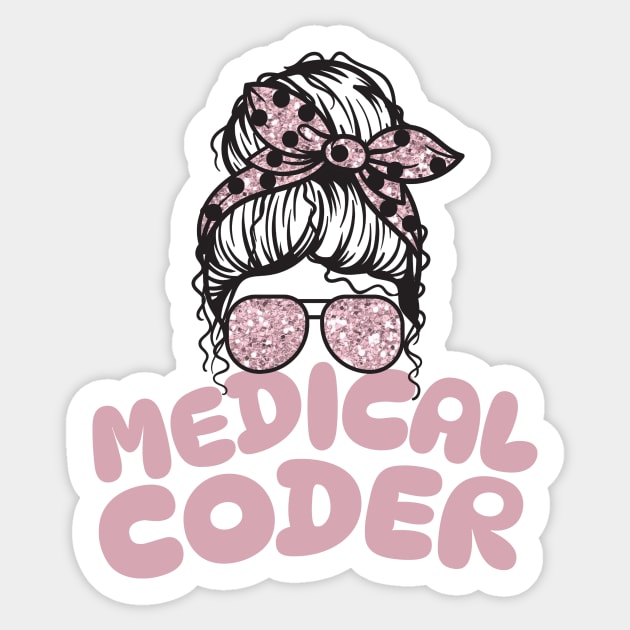 Medical coder messy bun Sticker by The WYLD Tribe